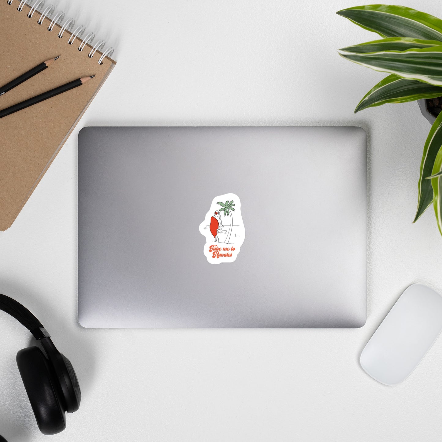 Take Me to Hanalei - Bubble-Free Stickers