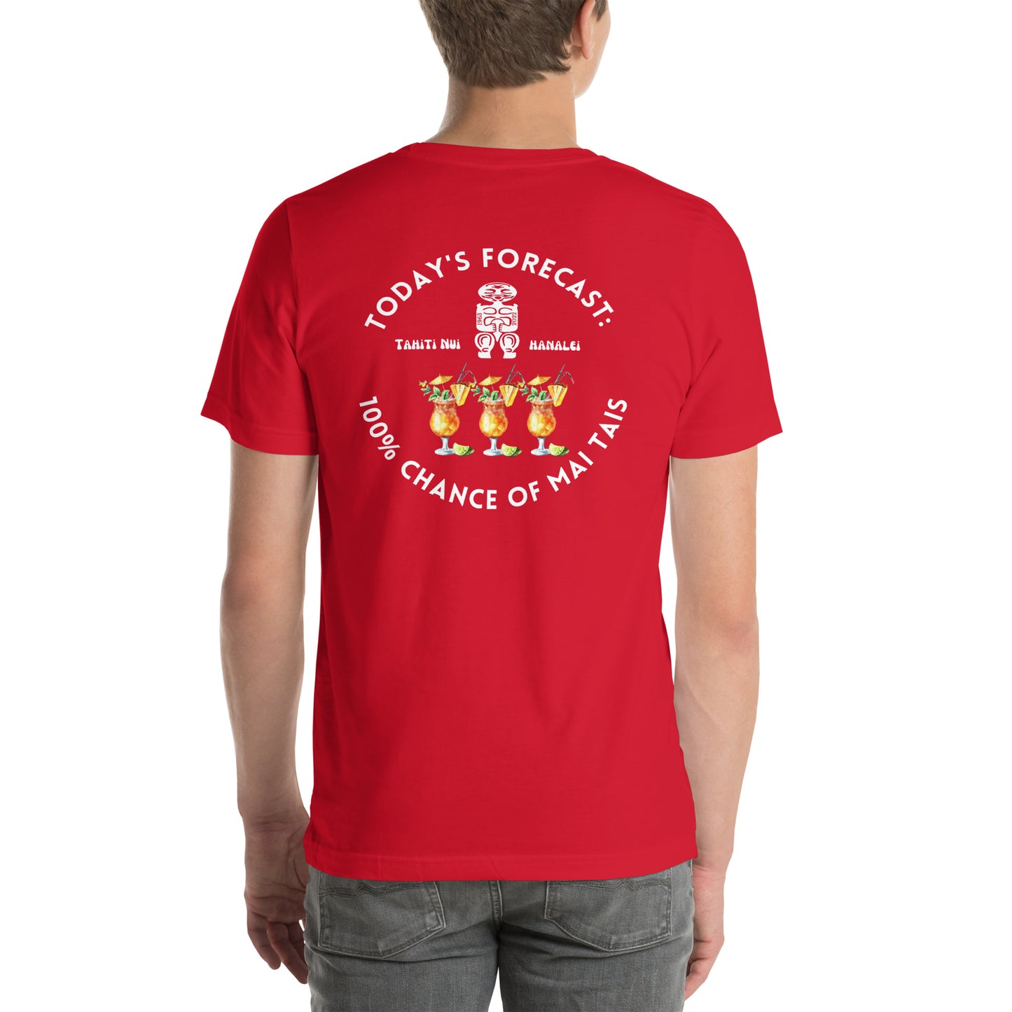 100% Chance of Mai Tais - Unisex T-Shirt (Other Colors Available)