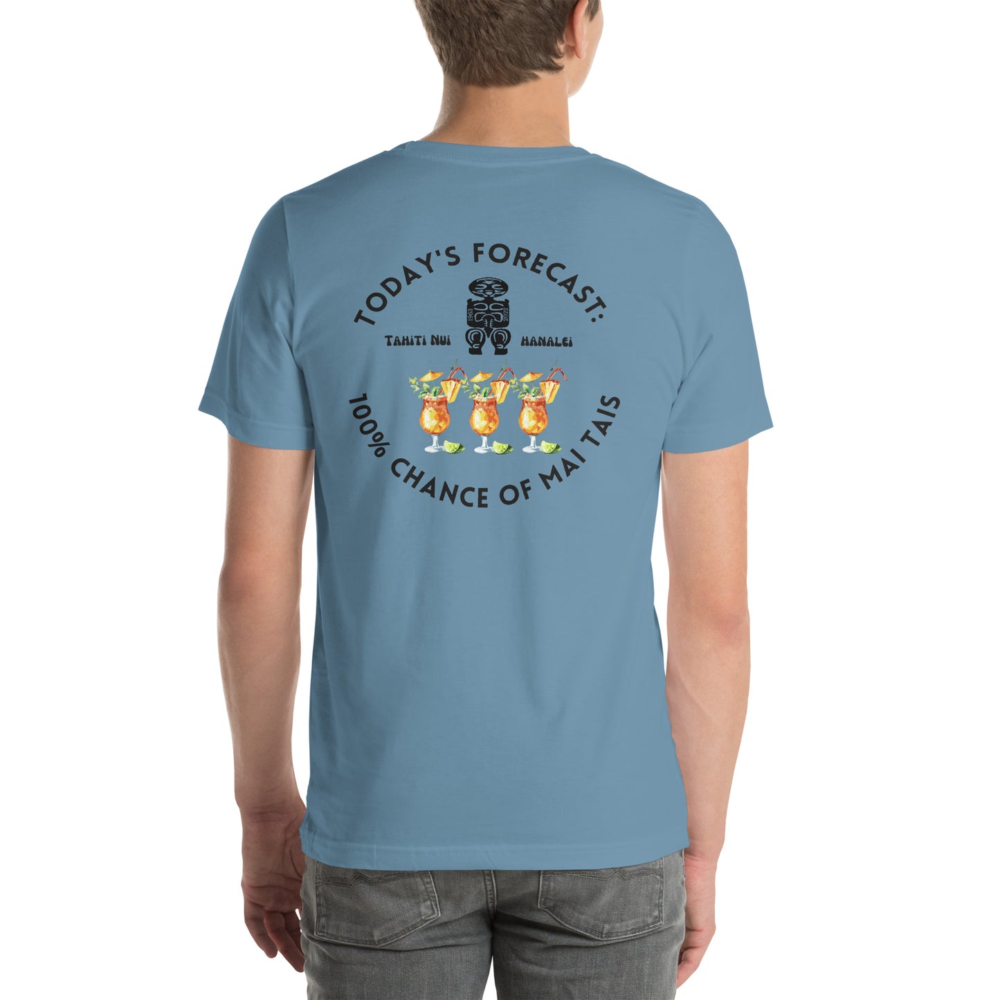 100% Chance of Mai Tais - Unisex T-Shirt (Other Colors Available)