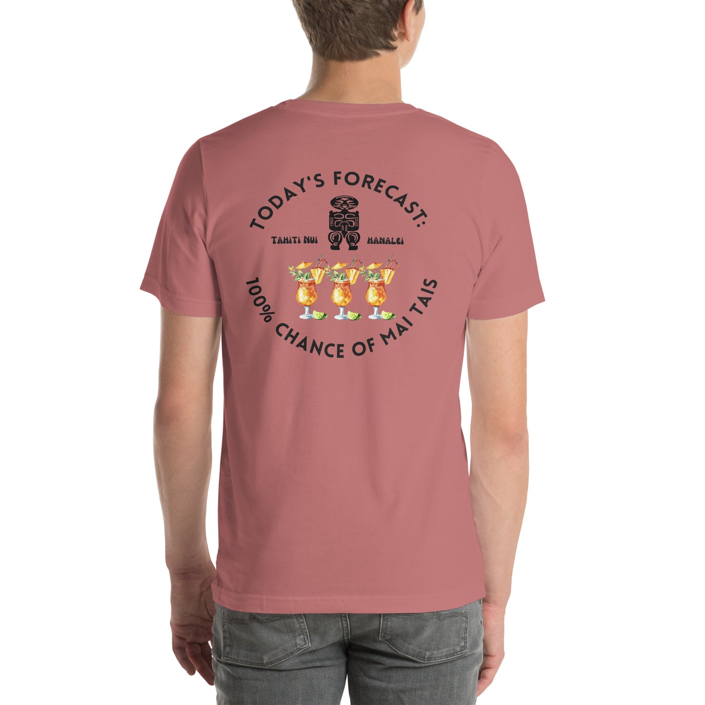 100% Chance of Mai Tais - Unisex T-Shirt (Other Colors Available)