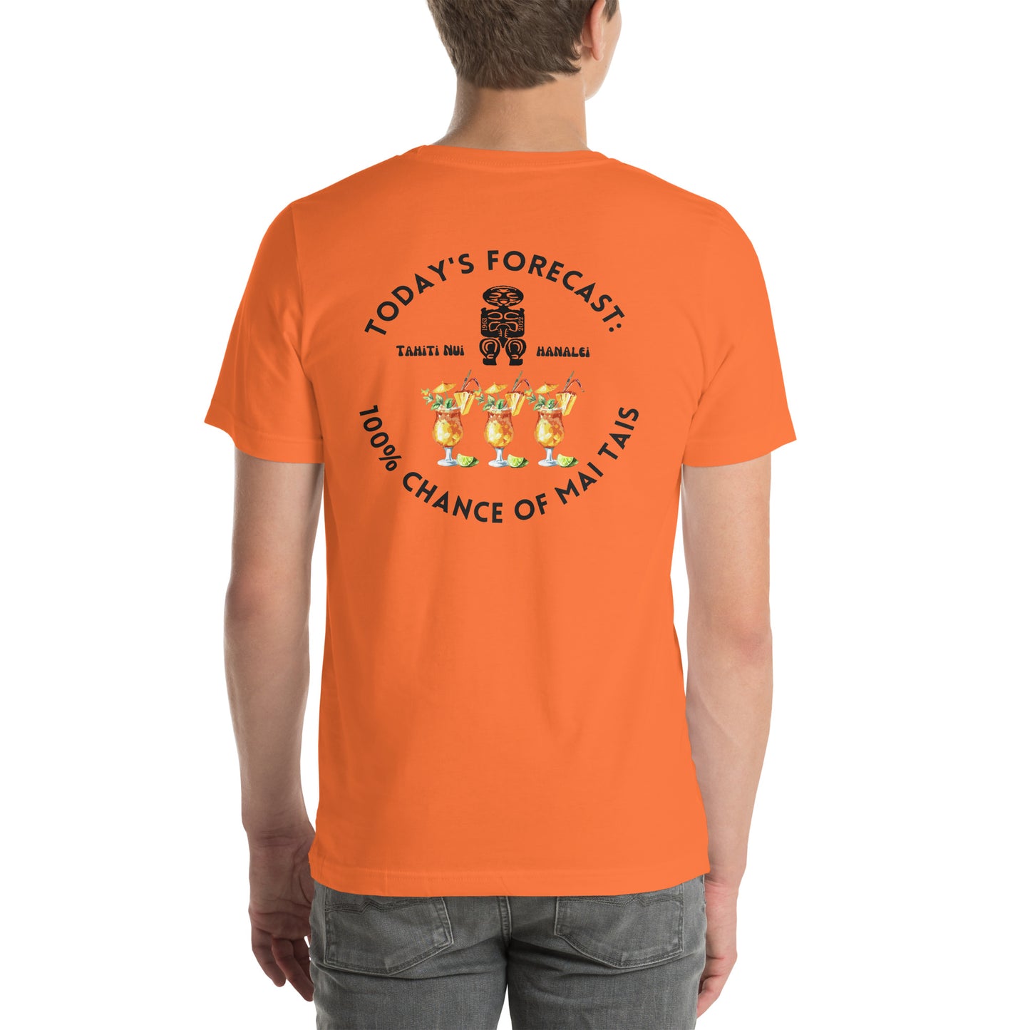 100% Chance of Mai Tais - Unisex T-Shirt (Other Colors Available)